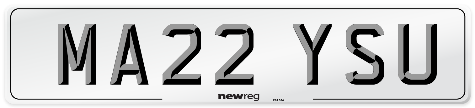 MA22 YSU Number Plate from New Reg